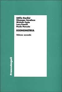Econometria. Vol. 2 - Giuseppe Cavaliere,Michele Costa,Luca Fanelli - copertina