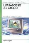 Il paradosso del ragno. Metodologie di presenza in rete