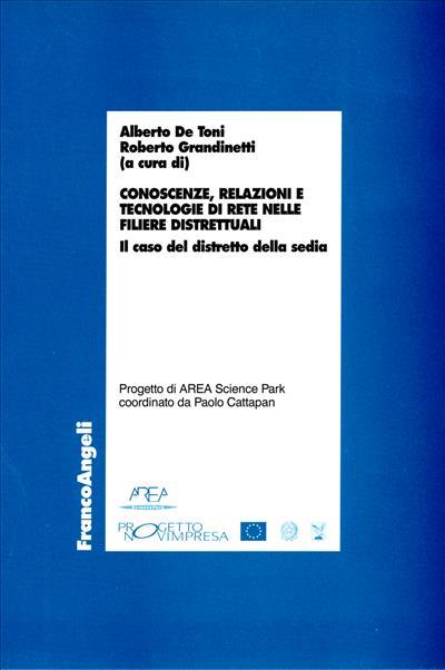 Conoscenze, relazioni e tecnologie nelle filiere distrettuali. Il caso del distretto della sedia - copertina