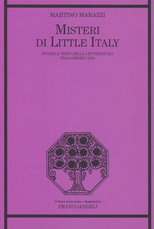 Misteri di Little Italy. Storie e testi della letteratura italoamericana - Martino Marazzi - copertina