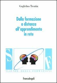 Dalla formazione a distanza all'apprendimento in rete - Guglielmo Trentin - copertina