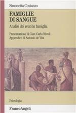 Famiglie di sangue. Analisi dei reati in famiglia