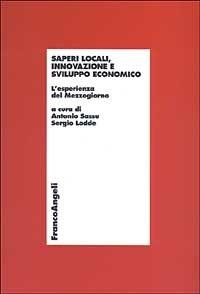 Saperi locali, innovazione e sviluppo economico. L'esperienza del Mezzogiorno - copertina