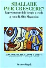 Sballare per crescere? La prevenzione delle droghe a scuola