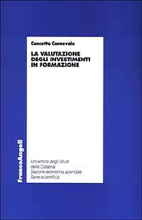 La valutazione degli investimenti in formazione - Concetta Carnevale - copertina