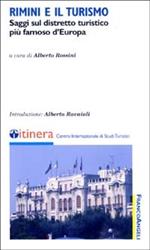Rimini e il turismo. Saggi sul distretto turistico più famoso d'Europa