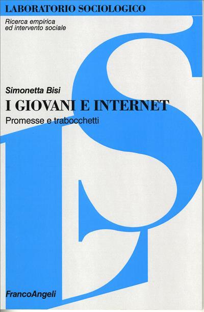 I giovani e Internet. Promesse e trabocchetti - Simonetta Bisi Trentino - copertina