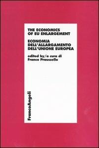 The economics of EU enlargement. Economia dell'allargamento dell'Unione Europea - copertina