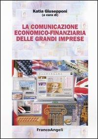 La comunicazione economico-finanziaria delle grandi imprese - copertina