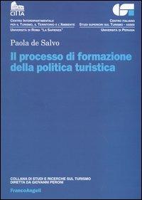 Il processo di formazione della politica turistica - Paola De Salvo - copertina