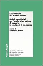 Evacuazione dei sistemi urbani. Metodi quantitativi per l'analisi di un sistema di trasporto in condizioni di emergenza