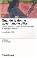 Quando le donne governano le città. Genere e gestione locale del cambiamento in tre regioni italiane