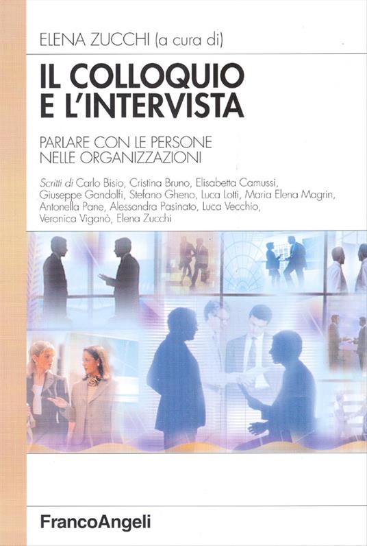 Il colloquio e l'intervista. Parlare con le persone nelle organizzazioni - copertina