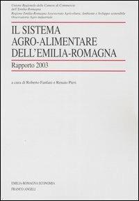 Il sistema agro-alimentare dell'Emilia Romagna. Rapporto 2003 - copertina