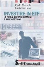 Investire in ETF. La sfida ai fondi comuni e alle gestioni