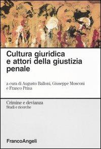 Cultura giuridica e attori della giustizia penale - copertina