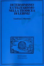 Determinismo e utilitarismo nella Teodicea di Leibniz