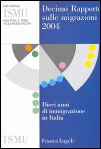 Decimo rapporto sulle migrazioni 2004 - copertina