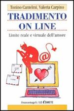 Tradimento on line. Limite reale e virtuale dell'amore