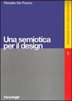 Una semiotica per il design. Ediz. illustrata