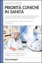 Priorità cliniche in sanità. Come governare i tempi d'attesa con il coinvolgimento dei professionisti