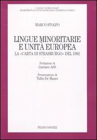 Lingue minoritarie e unità europea. La «Carta di Strasburgo» del 1981 - Marco Stolfo - copertina