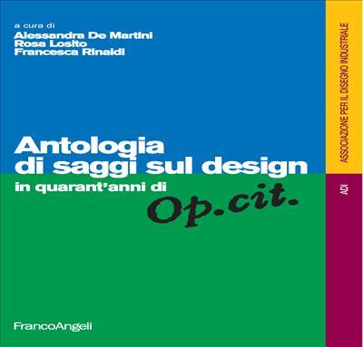 Antologia di saggi sul design in quarant'anni di «Op. cit.» - copertina