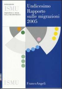 Undicesimo rapporto sulle migrazioni 2005 - copertina