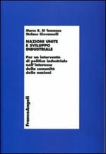 Nazioni Unite e sviluppo industriale. Per un intervento di politica industriale nell'interesse della comunità delle nazioni