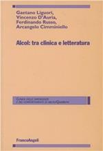 Alcol: tra clinica e letteratura