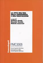 La città nell'era della conoscenza e dell'innovazione. Atti della Conferenza Imre 2005