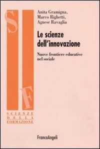 Image of Le scienze dell'innovazione. Nuove frontiere educative nel sociale