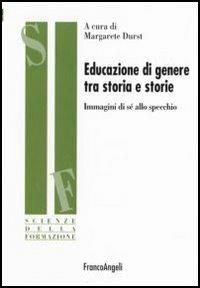 Educazione di genere tra storia e storie. Immagini di sé allo specchio - copertina