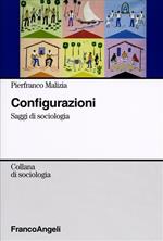 Configurazioni. Saggi di sociologia