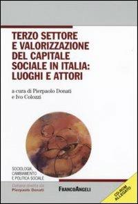Terzo settore e valorizzazione del capitale sociale in italia: luoghi e attori. Con CD-ROM - copertina