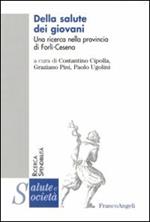 Della salute dei giovani. Una ricerca nella provincia Forlì-Cesena