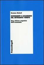 Economisti e accademici nel Settecento veneto. Una visione organica dell'economia