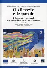 Il silenzio e le parole. 2º Rapporto nazionale «Rete antiviolenza tra le città Urban-Italia»