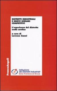 Distretti industriali e nuovi scenari competitivi. L'esperienza del distretto orafo aretino - copertina