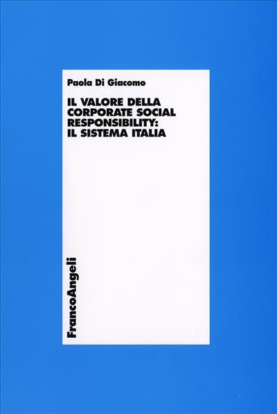 Il valore della corporate social responsability: il sistema Italia - Paola Di Giacomo - copertina