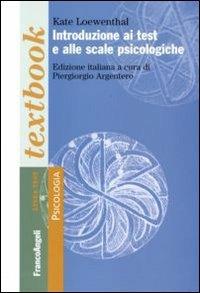 Introduzione ai test e alle scale psicologiche - Kate Loewenthal - copertina