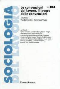 Le convenzioni del lavoro il lavoro delle convenzioni Vando  