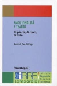 Emozionalità e teatro. Di pancia, di cuore, di testa - copertina