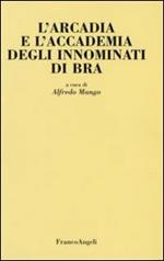 L' Arcadia e l'Accademia degli Innominati di Bra