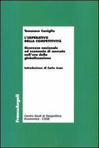 L' imperativo della competitività. Sicurezza nazionale ed economia di mercato nell'era della globalizzazione - Tommaso Coniglio - copertina