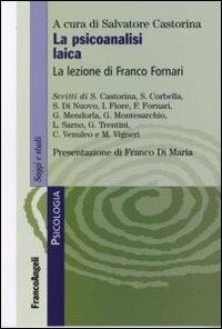 La psicoanalisi laica. La lezione di Franco Fornari - copertina