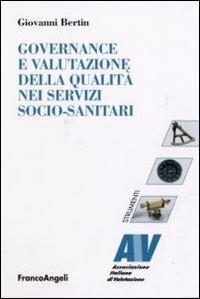 Governance e valutazione della qualità nei servizi socio-sanitari - Giovanni Bertin - copertina