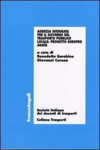 Agenzia integrata per il governo del trasporto pubblico locale. Progetto europeo AGATA - copertina