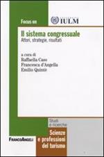 Il sistema congressuale. Attori, strategie, risultati