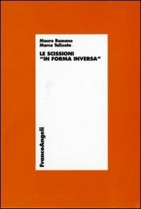 Le scissioni «in forma inversa» - Mauro Romano,Marco Taliento - copertina